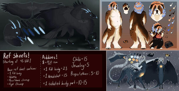 Ref Sheet commission prices image depicts the following text: Ref Sheets! Starting at 45 USD Base ref sheet includes: 1 full body Palette hand/paw closeup eye closeup Addons! price = per item Full Body = 23 USD Headshot = 15 USD Isolated Body Part = 10 to 15 USD Chibi = 15 USD Jew